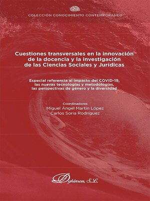 cover image of Cuestiones transversales en la innovación de la docencia y la investigación de las ciencias sociales y jurídicas